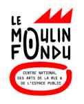 Le Moulin Fondu −centre national des arts de la rue et de l’espace public