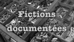 Fictions documentées