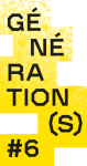 Génération(s) #6